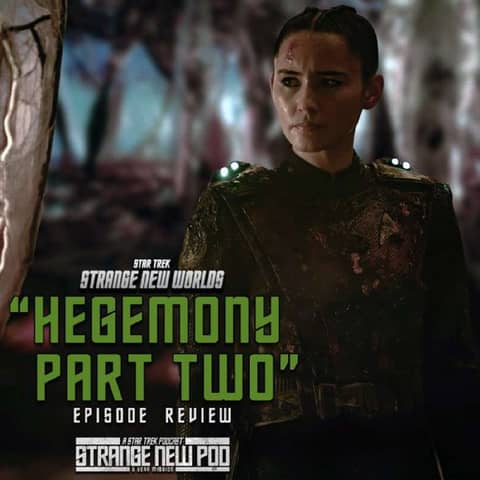 Strange New Worlds S3 Premiere: "Hegemony, Part Two" Review