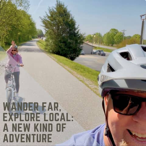 Wander Far, Explore Local: A New Kind of Adventure