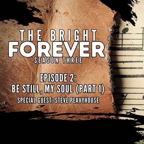 Be Still, My Soul (Part 1)