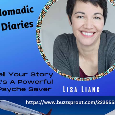 Tell Your Story, It's a Powerful Psyche Saver:  Lisa Liang