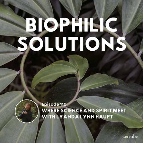 Where Science and Spirit Meet with Lyanda Lynn Haupt