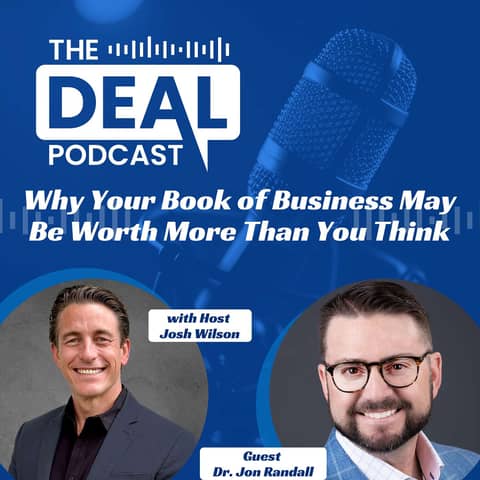 Why Your Book of Business May Be Worth More Than You Think — Dr. Jon Randall