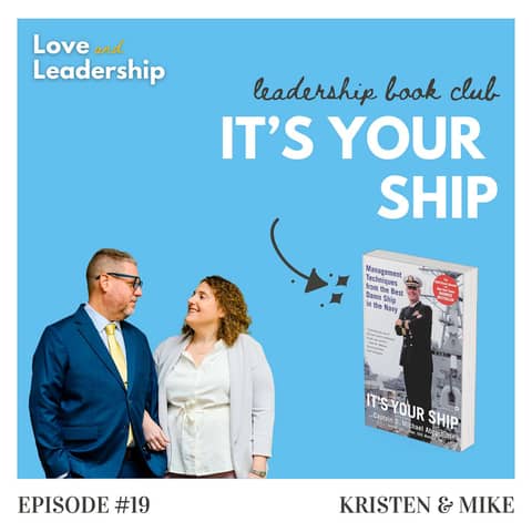 Leadership Book Club: It’s Your Ship by Captain Michael Abrashoff