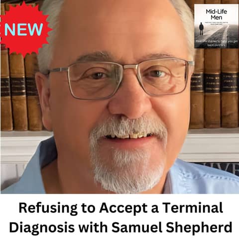 Refusing to Accept a Terminal Diagnosis with Samuel Shepherd