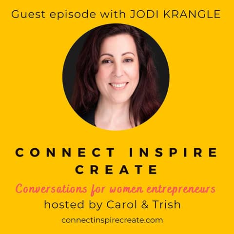 #33 Self-Employment Strategies with our guest Jodi Krangle