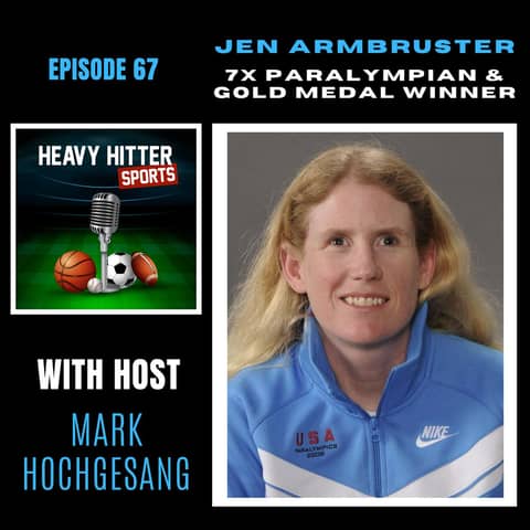 Jen Armbruster: 7X Paralympian & Gold Medal Winner