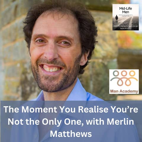 The Moment You Realise You're Not the Only One, with Merlin Matthews