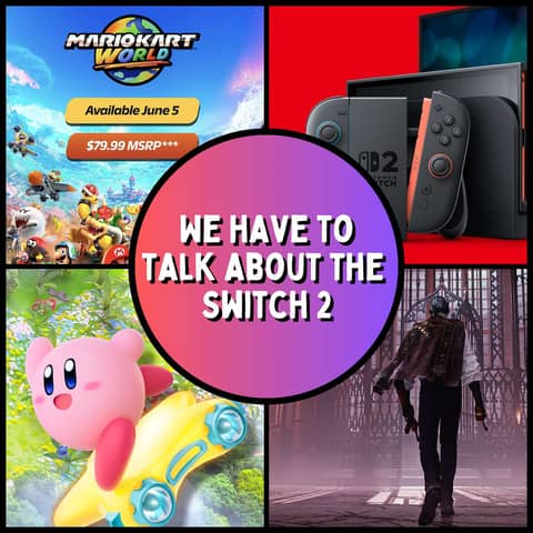 We Need To Talk About The Nintendo Switch 2
