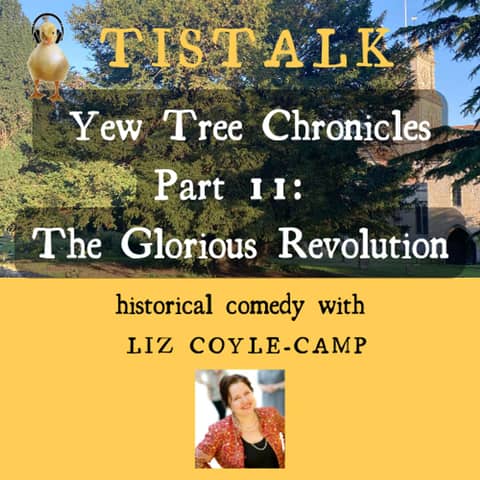 Yew Tree Chronicles 11: The Glorious Revolution