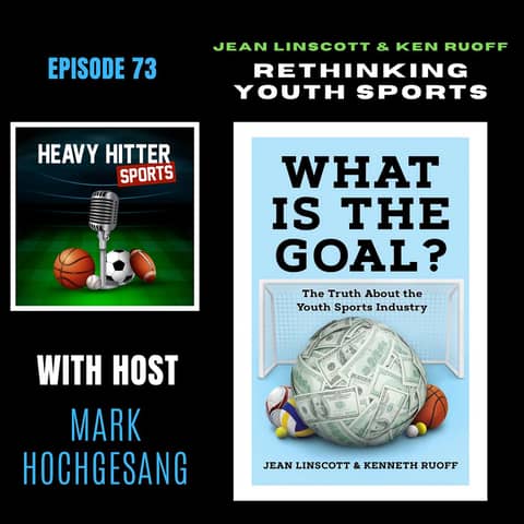 Rethinking Youth Sports: Jean Linscott & Ken Ruoff