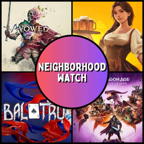 Avowed, Balatro, Dragon Age: The Veilguard and Tavern Manager Simulator - Neighborhood Watch