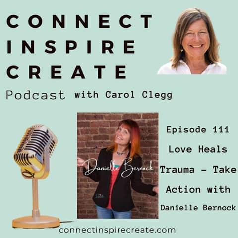 111 Love Heals Trauma - Take Action with Danielle Bernock
