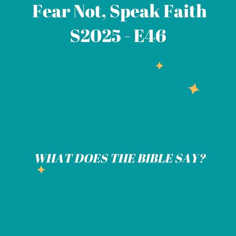 Fear Not, Speak Faith