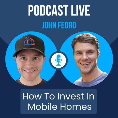 How to invest in mobile homes with John Fedro