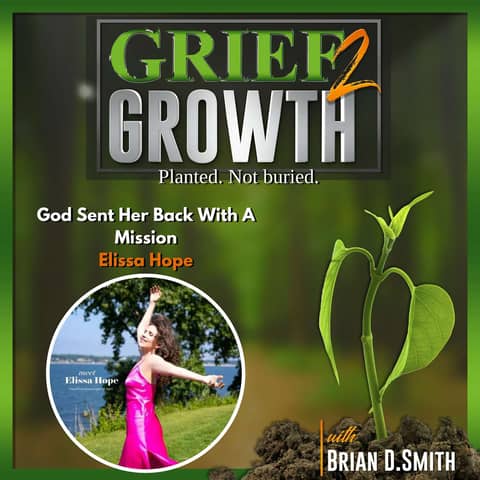 Face To Face With God And He Sent Her Back With A Mission- Elissa Hope's NDE EP 359