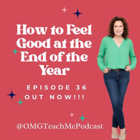 Ep. 36: How to feel good at the end of the year