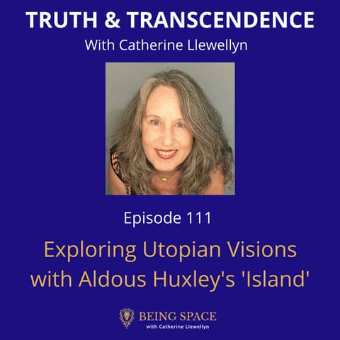 Ep111: Exploring Utopian Visions with Aldous Huxley's 'Island'