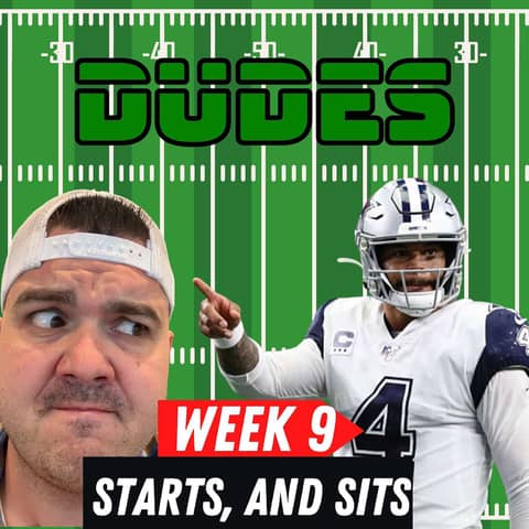 Starts, Sits, and Sleepers + Week 9 Matchups, Dak Prescott or Mac Jones?