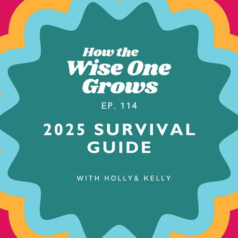 Surviving 2025: Emotional Go-Bags, Evolving Together, and Finding Joy in Challenging Times (114)