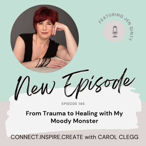146 From Trauma to Healing with 'My Moody Monster' with Jen Ginty