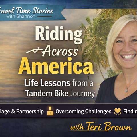 Riding Across American Life Lessons from a Tandem Bike Journey (feat. Teri M Brown)
