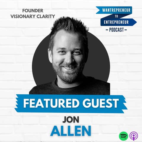 876: Unlocking VISIONARIES and how to complement ideas with execution w/ Jon Allen 876: Unlocking VISIONARIES and how to complement ideas with execution w/ Jon Allen