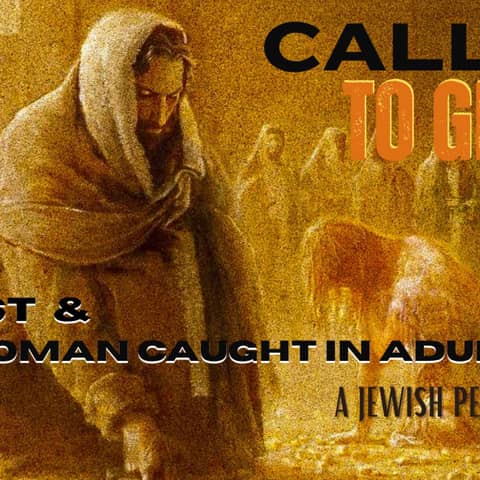 Christ & the Woman Caught in Adultery: A Jewish Perspective Part 1