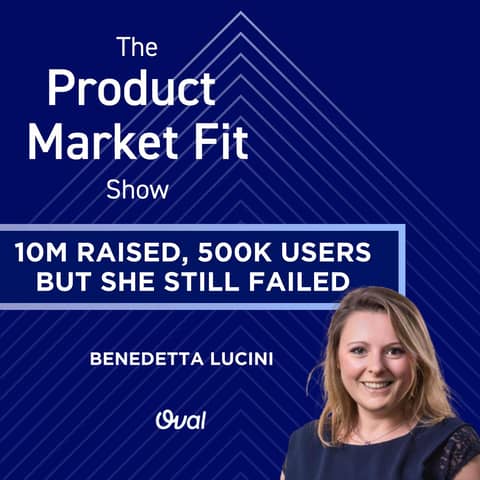 $10M Raised, 500K Users, but she still failed—here’s what went wrong | Benedetta Lucini, Founder of Oval Money