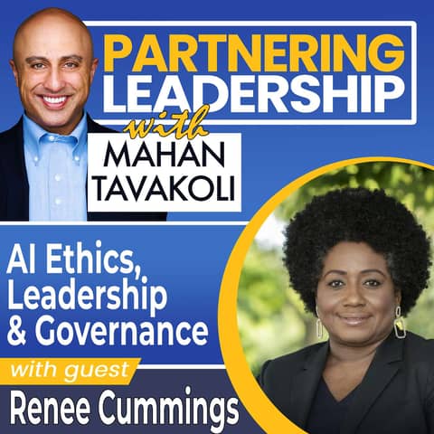 264 AI Ethics, Leadership & Governance  with Renee Cummings,  Professor of Practice in Data Science at UVA | Partnering Leadership AI Global Thought Leader