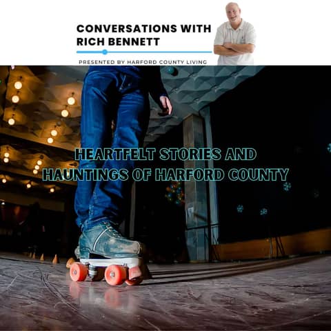 Heartfelt Stories and Hauntings of Harford County