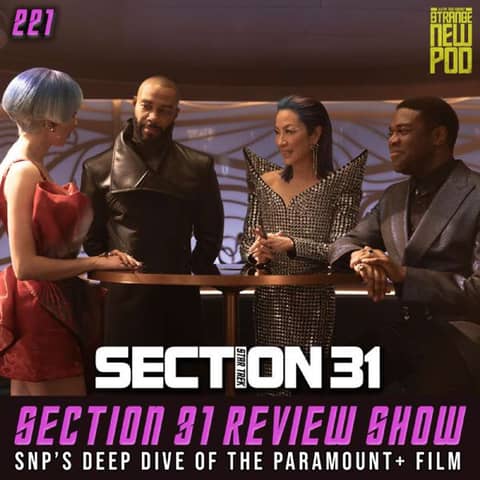 "Star Trek: Section 31" Review Show | SNP's Deep Dive of the Film