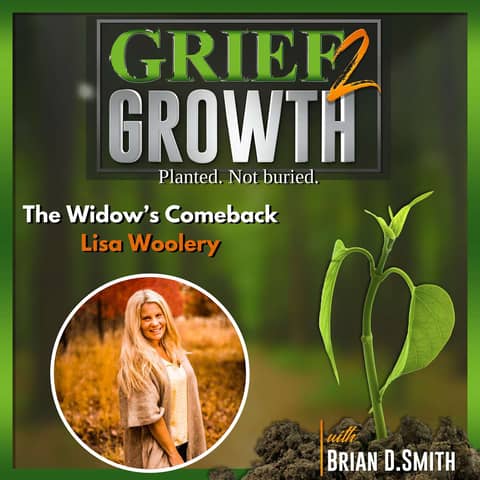 How Grief Made Me a Better Parent: Lisa Woolery's Surprising Confession | EP 476