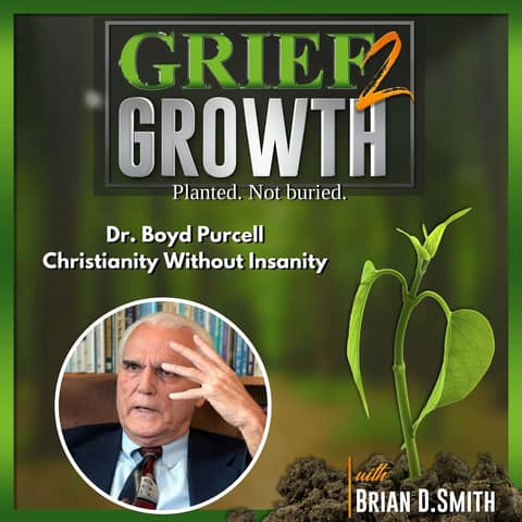 The Dark Side of Theology: How We Overcame the Fear of Eternal Torment- with Dr. Boyd Purcell