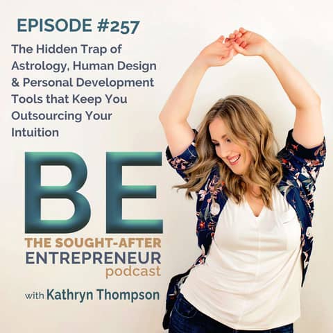 The Hidden Trap of Astrology, Human Design & Personal Development Tools that Keep You Outsourcing Your Intuition