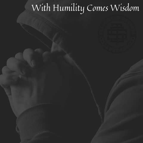 With Humility Comes Wisdom 197