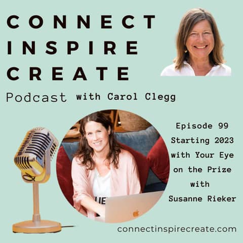 99 Starting 2023 with Your Eye on the Prize on Susanne Rieker