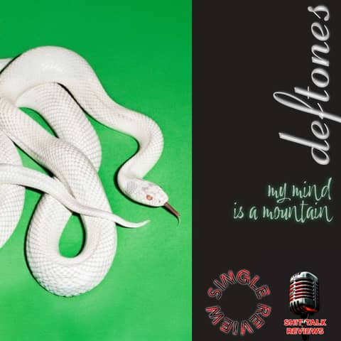 Deftones - my mind is a mountain - Review