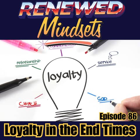 Loyalty in the End Times