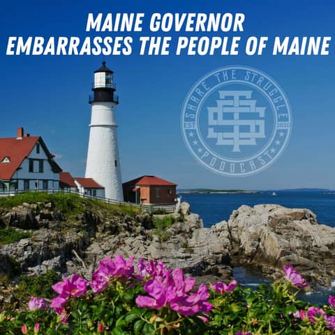 Maine Governor Embarrasses The People Of Maine