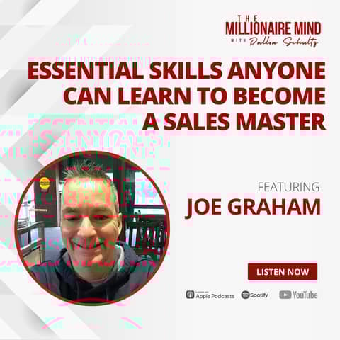 EP133: Essential Skills Anyone Can Learn to Become a Sales Master with Joe Graham