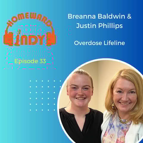 Episode 33 - From Grief to Action: Justin Phillips and Breanna Baldwin on Overdose Lifeline and Harm Reduction