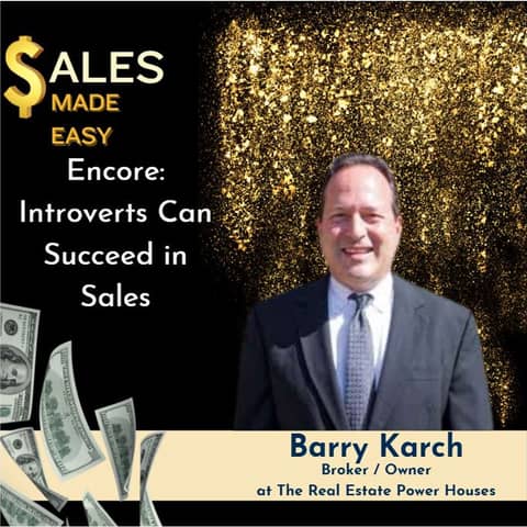 Ep 226 | Encore-Introverts Can Succeed in Sales with Barry Karch
