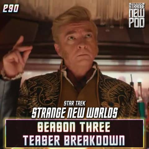 Strange New Worlds Season Three Teaser Breakdown