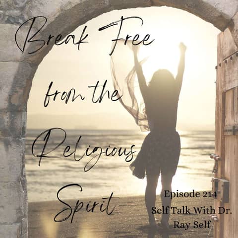 Break Free from the Religious Spirit