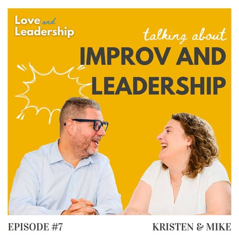 10 Ways Improv Makes You a Better Leader