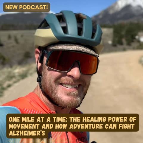 #62 One Mile at a Time: The Healing Power of Movement and How You Can Fight Mental Decline