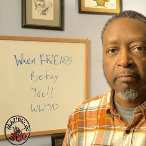 When Friends Betray You WWJD?