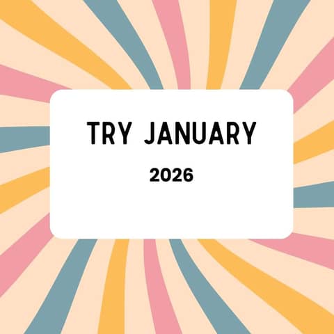 Try January: A New Year Mindset That Begins with Trying