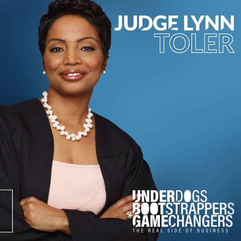 JUDGE LYNN TOLER: RELATIONSHIPS MAKE OR BREAK SUCCESS