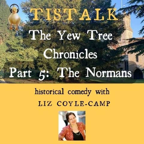 Yew Tree Chronicles 5 'The Normans'